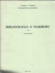 Bibliografija o Mariboru. Sn. 1, Monografije / sestavil Vasja Sterlé