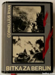 BITKA ZA BERLIN – Cornellius Ryan