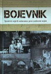 BOJEVNIK; SPOMINI VOJNIH VETERANOV PRVE SVETOVNE VOJNE, več avtorjev