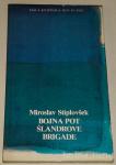 BOJNA POT ŠLANDROVE BRIGADE – Miroslav Stiplovšek