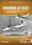 Bombers at Suez -  The RAF Bombing Campaign during the Suez War, 1956