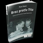 Broz protiv Tita - Kako je doista počeo raspad Jugoslavije