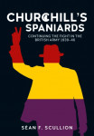 Churchill's Spaniards: Continuing the Fight in the British Army