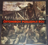 ČRTOMIROV POSLEDNJI BOJ