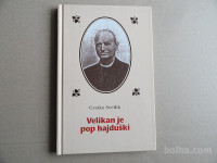 CVETKO SVETLIK, VELIKAN JE POP HAJDUŠKI, JOSIP VELIKANJET