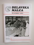 DELAVSKA MALICA, DELJENJE OBROKOV, GORENSJKI MUZEJ