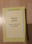 Dennis Smith, Vzpon historične sociologije