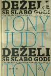 DEŽELI SE SLABO GODI, Tony Judt