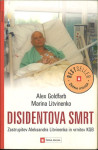 Disidentova smrt : zastrupitev Aleksandra Litvinenka  / Alex Goldfarb,