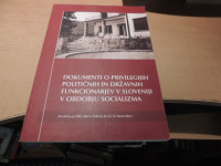 DOKUMENTI O PRIVILEGIJIH POLITIČNIH IN DRŽAVNIH FUNKCIONARJEV V