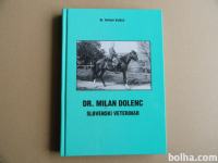 DR. MILAN DOLENC, SLOVENSKI VETERINAR, VELIMIR VULIKIĆ