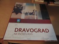 DRAVOGRAD NA STIČIŠČU POTI VEČ AVTORJEV OBČINA DRAVOGRAD 2005