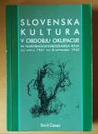 Emil Cesar: Slovenska kultura v obdobju okupacije 1941-1943