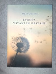 Evropa, vstani in obstani!

Milan Gregorič