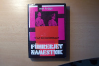 FÜHRERJEV NAMESTNIK W. SCHWARZWÄLLER ZALOŽBA BOREC 1976