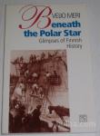 FINSKA ZGODOVINA – BENEATH THE POLAR STAR – Veio Meri