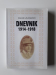 FRANC ZUPANČIČ, DNEVNIK 1914-1918, PRVA SVETOVNA VOJNA