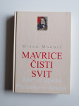 FRANCE PREŠEREN, MAVRICE ČISTI SVIT, MIRKO MAHNIČ