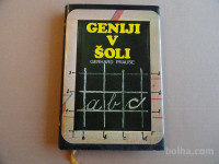 GERHARD PRAUSE, GENIJI V ŠOLI