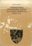 Gospodarska ustanovitev Stične ali njena dotacija leta 1135