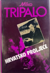 HRVATSKO PROLJEĆE – Miko Tripalo