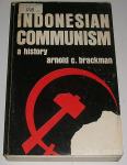 INDONESIAN COMMUNISM – A HISTORY – Arnold C. Brackman