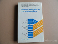 INVENTIVNA DEJAVNOST V ZDRUŽENEM DELU