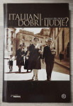 ITALIJANI, DOBRI LJUDJE? Angelo Del Boca
