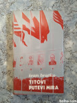 Ivan Bratko TITOVI PUTEVI MIRA 1980