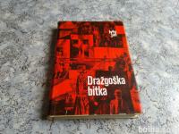 Ivan Jan CANKARJEV BATALJON IN DRAŽGOŠKA BITKA 1974