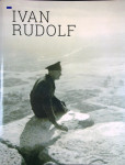 IVAN RUDOLF; OB 120-LETNICI ROJSTVA