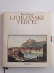 IVAN STOPAR, LJUBLJANSKE VEDUTE