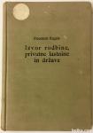 IZVOR RODBINE, PRIVATNE LASTNINE IN DRŽAVE (1935))