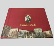 JANKO GAČNIK IN ALBUM NJEGOVIH FOTOGRAFIJ IZ PRVE SVETOVNE VOJNE