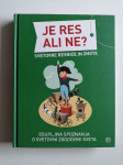 JE RES ALI NE?, SVETOVNE RESNICE IN ZMOTE