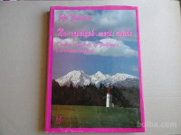 JOŽE ZADRAVEC, NA GREDICAH MOJE DEŽELE