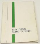 JURKLOŠTER NEKOČ IN DANES – Edo Jelovšek