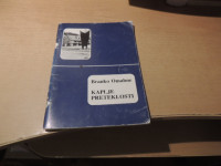 KAPLJE PRETEKLOSTI B. OMAHNE OBČINSKI ODBOR ZZB NOV ZAGORJE 1987