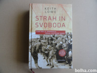 KEITH LOWE, STRAH IN SVOBODA