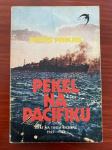 Knjiga PEKEL NA PACIFIKU Bitke na Tihem oceanu 1941-1943 Boris Prikril