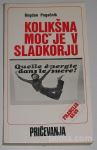 KOLIKŠNA MOČ JE V SLADKORJU – Bogdan Pogačnik Francija 68/69