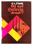 OD KOT HITLERJU DENAR? J. S. Pool, 1982