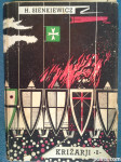 Križarji 1 - Henrik Sienkiewicz 1960