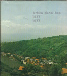 Krško skozi čas : 1477-1977 : zbornik ob 500-letnici mesta