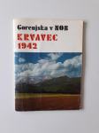 KRVAVEC 1942, GORENJSKA V NOB