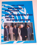 KULTURNE, POLITIČNE IN GOSPODARSKE VEZI MESTA SG