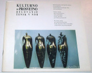 KULTURNO IN PROSVETNO DELOVANJE ŽENSK V NOB