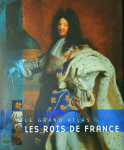 LE GRAND ATLAS LES ROIS DE FRANCE