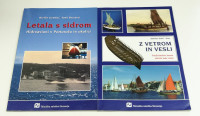 LETALA S SIDROM, Z VETROM IN VESLI (VEČ KNJIG)