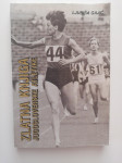 LJUBIŠA GAJIĆ, ZLATNA KNJIGA JUGOSLOVENSKE ATLETIKE